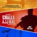 Challa Ajj Kal