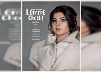 Punjabi Singer Nimrat Khaira Will Release Her Next Single “Lemme Check” Tomorrow!