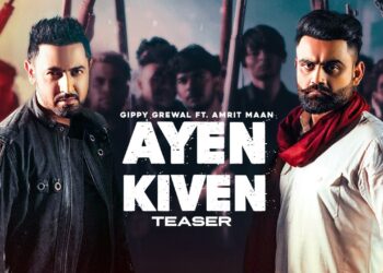 Gippy Grewal’s New Single Ayen Kiven Will Release On September 9!