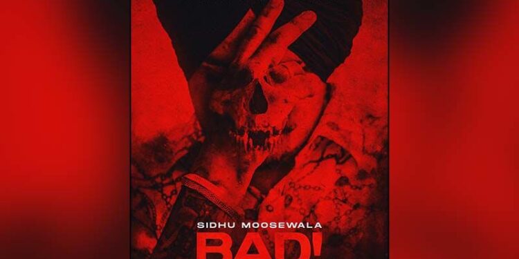 Sidhu Moose Wala Reveals The Poster Of His Next Song “Bad”
