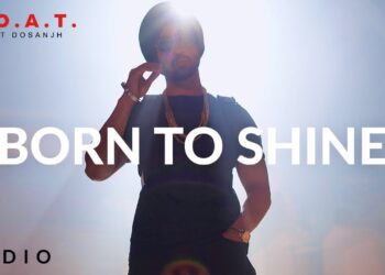 Diljit Dosanjh’s New Single “Born To Shine” Is All Set To Release On September 5!