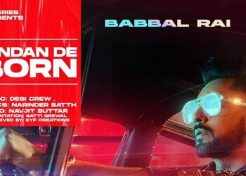 Babbal Rai Reveals The First Look Of His Upcoming Project “Pindan De Born”