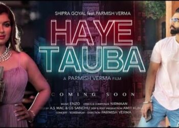 Parmish Verma Will Release His Next Single “Haye Tauba” On September 9!!