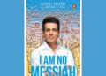 The Book of Sonu Sood Titled “I Am No Messiah” Will Come Out in December!