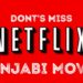 Latest Punjab Films On Netflix [November 2020]