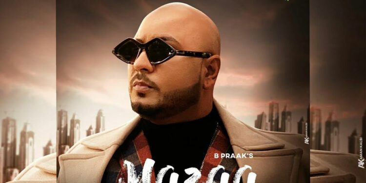 B Praak Revealed the Poster & Release Date of His Next Song Titled “Mazaa”