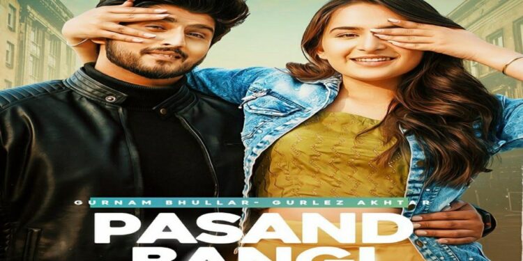 Gurnam Bhullar Revealed the Teaser and Release Date of His Upcoming Song Titled “Pasand Bangi”