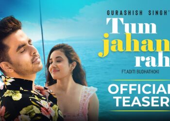 Gurashish Singh Revealed the Teaser of His Next Song Titled “Tum Jahan Raho”