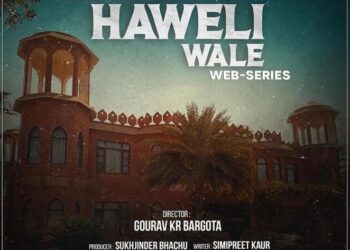 A New Web Series Titled “Haweli Wale” is All Set To Release on a Punjabi OTT Platform Heeroz