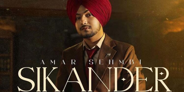 Amar Sehmbi is All Set to Release His Next Song Titled “Sikandar”