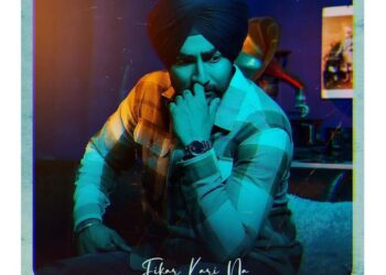 Ranjit Bawa Release the Trailer of His Upcoming Song “Fikar Kari Na Ammiiye”