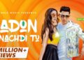Gippy Grewal’s New Song Titled “Jadon Nachdi Tu” is Out!