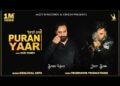 Jazzy B & Babbu Mann Revealed the Teaser of Their Upcoming Song Titled “Purani Yaari”