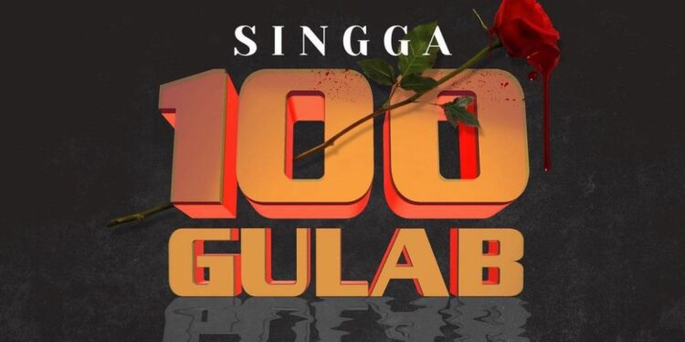 Singga Revealed the First Look Poster & Release Date of His Next Song “100 Gulab”