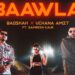 Baawla: Badshah’s New Track with Amit Uchana and Samreen Kaur Will Come Out on This Date!