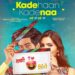 Singga Finally Unveiled the First Look Poster of His Forthcoming Film “Kade Haan Kade Naa”
