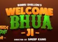 Welcome Bhua Ji
