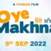 Oye Makhna