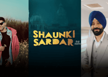 Shaunki Sardar: The Most Anticipated Punjabi Movie Releasing on May 16, 2025