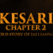 Kesari Chapter 2