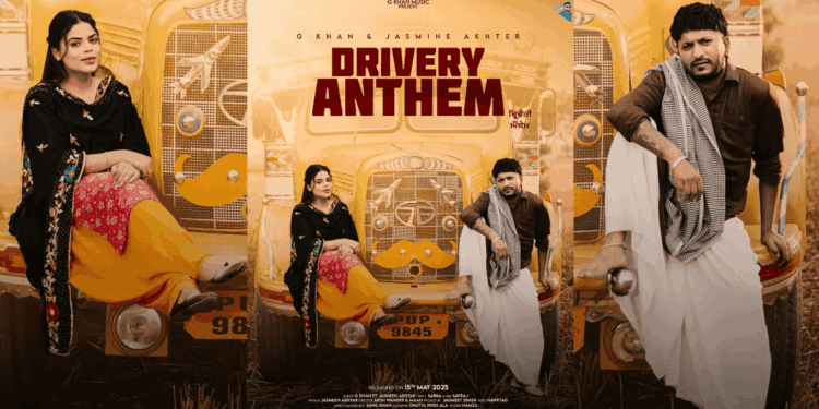 Drivery Anthem by G Khan & Jasmeen Akhter