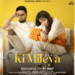 Ki Mileya by Akhil