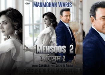 Manmohan Waris Returns with Mehsoos 2