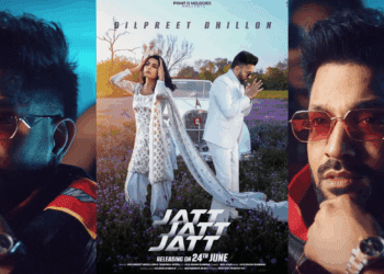 Dilpreet Dhillon & Shipra Goyal’s Jatt Jatt Jatt