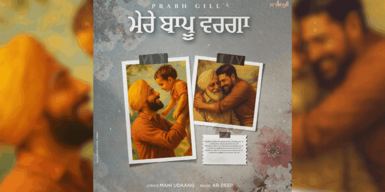 Mere Bapu Varga by Prabh Gill