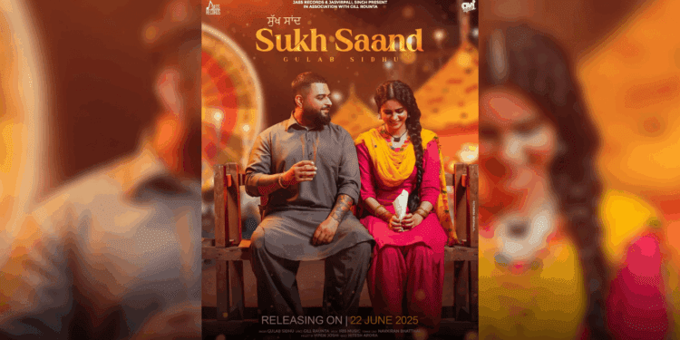Gulab Sidhu's Sukh Saand