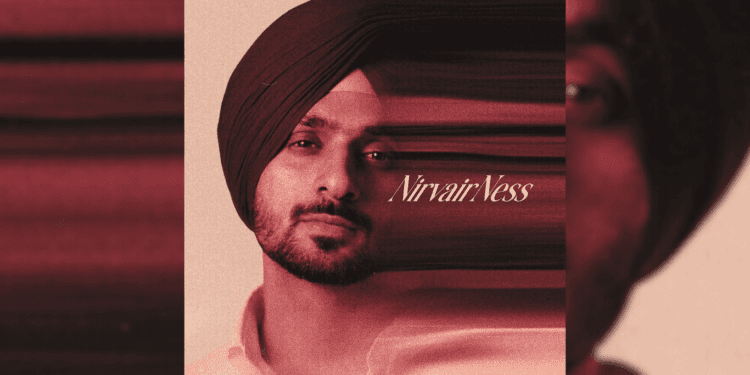 Nirvair Ness Unveils Full Tracklist of His Upcoming Album