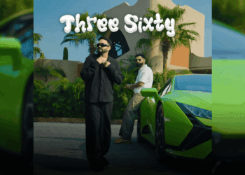 Three Sixty – Dilpreet Dhillon, Parmish Verma